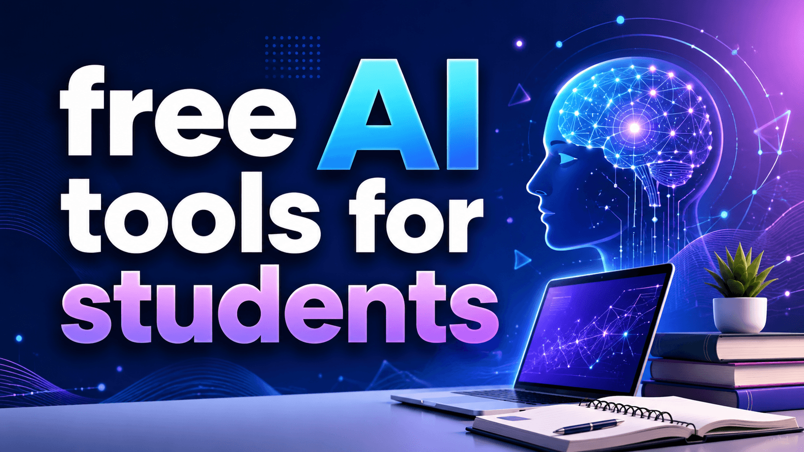 15 Best Free AI Tools for Students to Study Smarter in 2026