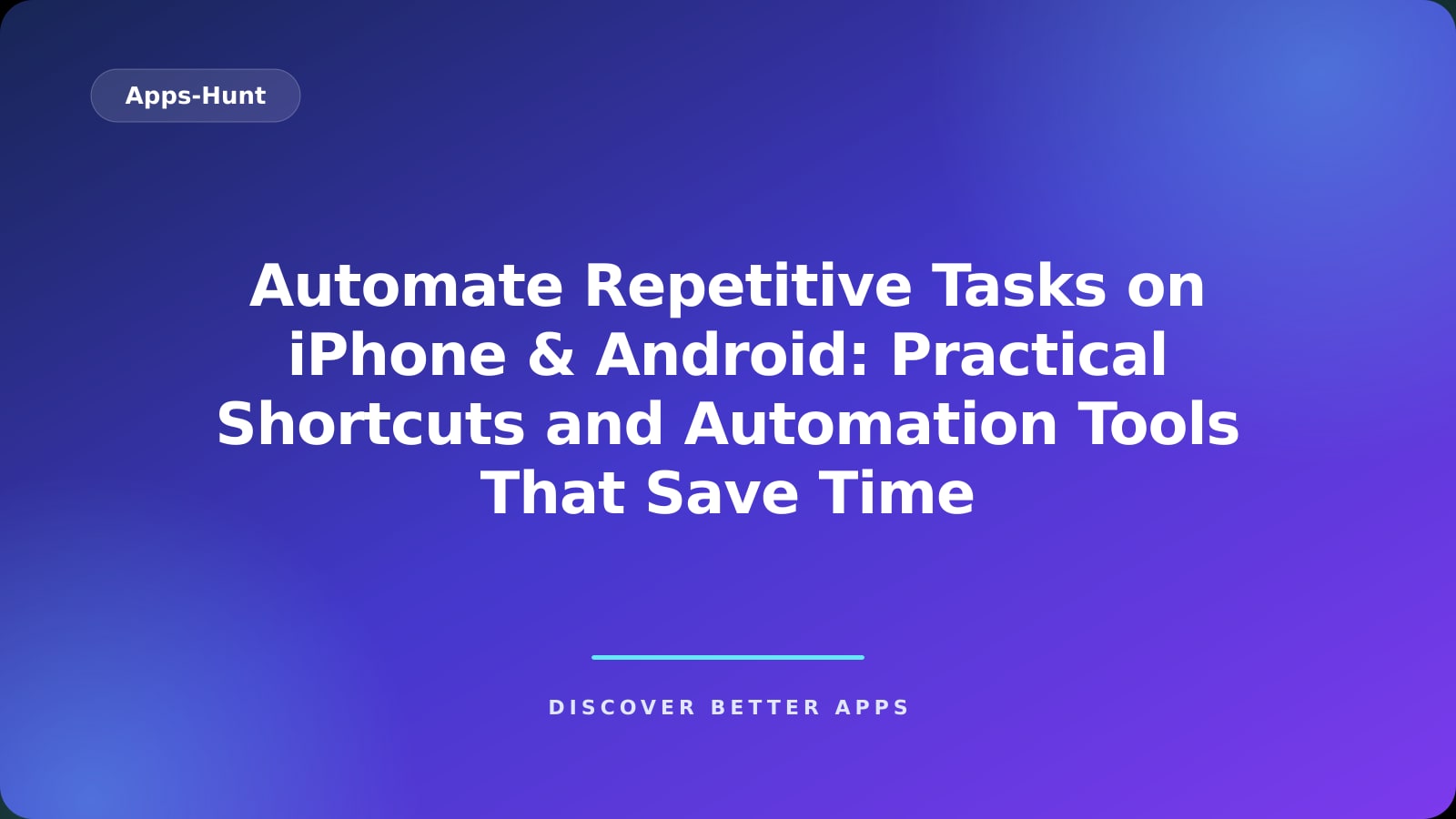 Automate Repetitive Tasks on iPhone & Android: Practical Shortcuts and Automation Tools That Save Time