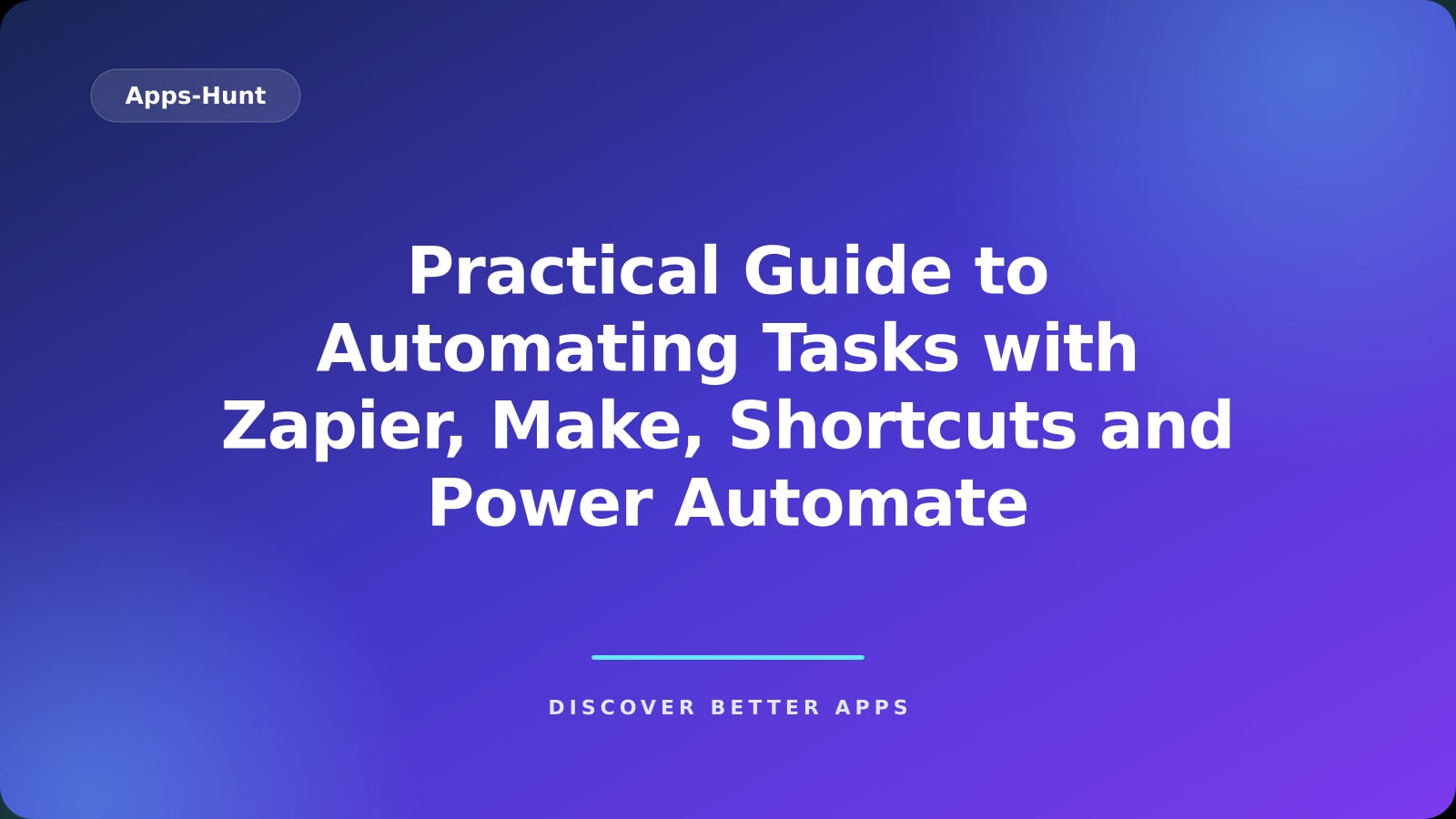 Practical Guide to Automating Tasks with Zapier, Make, Shortcuts and Power Automate